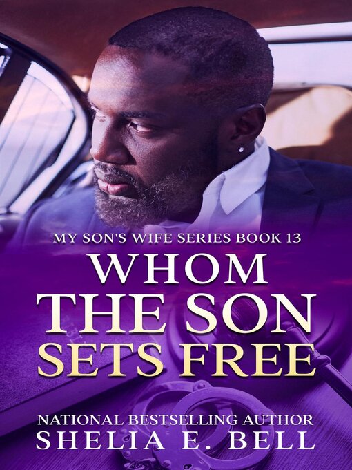 Title details for Whom the Son Sets Free by Shelia Bell - Available